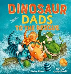 Seller image for Dinosaur Dads to the Rescue (Hardcover) for sale by CitiRetail