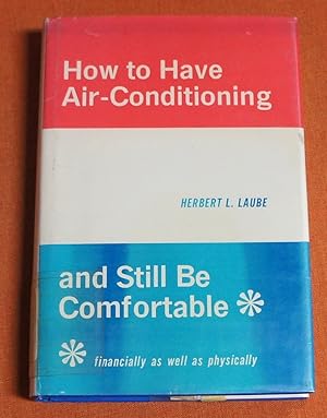 Seller image for How to have air-conditioning and still be comfortable for sale by GuthrieBooks