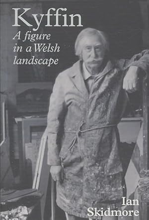 Seller image for Kyffin : A Figure in the Welsh Landscape for sale by GreatBookPrices