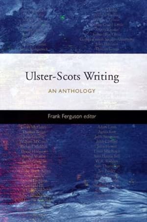 Imagen del vendedor de Ulster-Scots Writing : An Anthology a la venta por GreatBookPrices