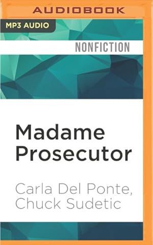 Seller image for Madame Prosecutor : Confrontations With Humanity's Worst Criminals and the Culture of Impunity for sale by GreatBookPrices