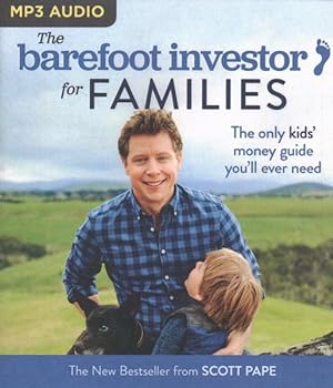 Seller image for Barefoot Investor for Families : The Only Kids' Money Guide You'll Ever Need for sale by GreatBookPrices