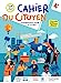 Imagen del vendedor de Cahier du citoyen Enseignement moral et civique 4e - Ed. 2022 [FRENCH LANGUAGE - Hardcover ] a la venta por booksXpress