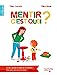 Bild des Verkufers fr Mentir, c'est quoi ? [FRENCH LANGUAGE - Soft Cover ] zum Verkauf von booksXpress