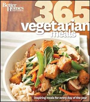 Seller image for Better Homes and Gardens 365 Vegetarian Meals : Inspiring Meals for Every Day of the Year for sale by GreatBookPrices