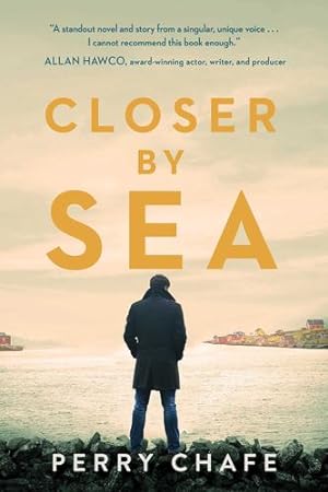 Imagen del vendedor de Closer by Sea by Chafe, Perry [Paperback ] a la venta por booksXpress