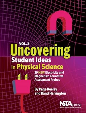 Image du vendeur pour Uncovering Student Ideas in Physical Science : 39 New Electricity and Magnetism Formative Assessment Probes mis en vente par GreatBookPrices