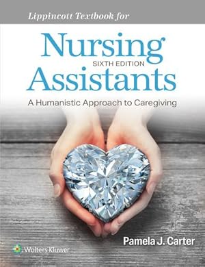 Bild des Verkufers fr Lippincott Textbook for Nursing Assistants by Carter RN BSN MEd CNOR, Pamela J [Paperback ] zum Verkauf von booksXpress