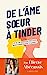 Seller image for De l'âme soeur à Tinder [FRENCH LANGUAGE - Soft Cover ] for sale by booksXpress