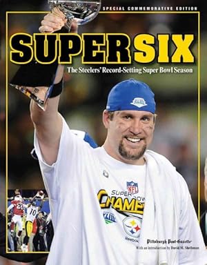 Seller image for Super Six : The Steelers' Record-setting Super Bowl Season for sale by GreatBookPrices