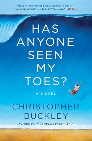 Seller image for Has Anyone Seen My Toes?: A Novel by Buckley, Christopher [Paperback ] for sale by booksXpress