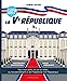 Bild des Verkufers fr C'est quoi ? La Ve république [FRENCH LANGUAGE - Soft Cover ] zum Verkauf von booksXpress