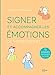 Seller image for Signer et accompagner les émotions de votre enfant [FRENCH LANGUAGE - Soft Cover ] for sale by booksXpress