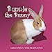 Seller image for Bunnie the Bunny [Soft Cover ] for sale by booksXpress