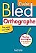 Seller image for Bled Poche Orthographe [FRENCH LANGUAGE - Hardcover ] for sale by booksXpress
