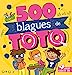 Imagen del vendedor de 500 blagues de Toto [FRENCH LANGUAGE - Soft Cover ] a la venta por booksXpress