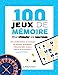 Bild des Verkufers fr 100 Jeux de mémoire pour stimuler vos neurones [FRENCH LANGUAGE - Soft Cover ] zum Verkauf von booksXpress