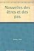 Seller image for Nouvelles des êtres et des pas [FRENCH LANGUAGE - Soft Cover ] for sale by booksXpress