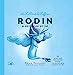 Bild des Verkufers fr Les zalliés et les zaffreux : Rodin: Rodin a confiance en lui [FRENCH LANGUAGE - Soft Cover ] zum Verkauf von booksXpress