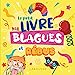 Seller image for Le petit livre des blagues et rébus [FRENCH LANGUAGE - Soft Cover ] for sale by booksXpress