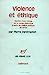 Bild des Verkufers fr Violence et éthique: Esquisse d'une critique de la morale dialectique à partir du théâtre politique de Sartre [FRENCH LANGUAGE - Soft Cover ] zum Verkauf von booksXpress