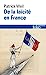 Bild des Verkufers fr De la laïcité en France [FRENCH LANGUAGE - No Binding ] zum Verkauf von booksXpress