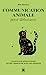 Seller image for Communication animale pour débutants: Guide pour approfondir votre connexion avec les animaux [FRENCH LANGUAGE - No Binding ] for sale by booksXpress