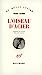 Seller image for L'Oiseau d'acier: Nouvelle avec digressions et solo de cornet à pistons [FRENCH LANGUAGE - Soft Cover ] for sale by booksXpress