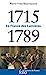 Image du vendeur pour 1715-1789: La France des Lumières [FRENCH LANGUAGE - No Binding ] mis en vente par booksXpress