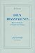 Image du vendeur pour Deux transparents(marcel duchamp et claude levi-strauss) [FRENCH LANGUAGE - Soft Cover ] mis en vente par booksXpress