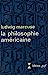Seller image for La philosophie américaine [FRENCH LANGUAGE - Soft Cover ] for sale by booksXpress