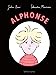 Seller image for Alphonse [FRENCH LANGUAGE - Hardcover ] for sale by booksXpress