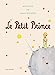 Seller image for Le Petit Prince: Le grand album [FRENCH LANGUAGE - Hardcover ] for sale by booksXpress