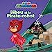 Immagine del venditore per Pyjamasques - Bibou et le Pirate-robot [FRENCH LANGUAGE - Soft Cover ] venduto da booksXpress