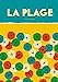 Imagen del vendedor de La plage [FRENCH LANGUAGE - Hardcover ] a la venta por booksXpress