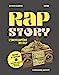 Bild des Verkufers fr Rap Story: L'encyclopédie du Rap [FRENCH LANGUAGE - Soft Cover ] zum Verkauf von booksXpress