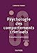 Seller image for Psychologie des comportements criminels - 3e éd.: Evaluation et prévention [FRENCH LANGUAGE - Soft Cover ] for sale by booksXpress