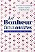 Immagine del venditore per Le bonheur c'est les autres !: Guide de développement collectif [FRENCH LANGUAGE - Soft Cover ] venduto da booksXpress