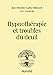 Bild des Verkufers fr Hypnothérapie et troubles du deuil [FRENCH LANGUAGE - Soft Cover ] zum Verkauf von booksXpress