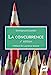 Seller image for La concurrence [FRENCH LANGUAGE - Soft Cover ] for sale by booksXpress