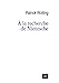 Bild des Verkufers fr Nietzsche. La conquête d'une pensée [FRENCH LANGUAGE - Soft Cover ] zum Verkauf von booksXpress