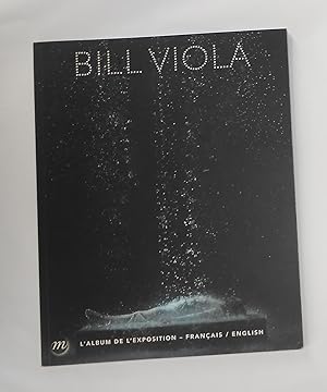 Seller image for Bill Viola [Album Bilingue De l'exposition] (Grand Palais, Paris 5 March - 21 July 2014) for sale by David Bunnett Books