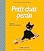 Imagen del vendedor de Petit chat perdu [FRENCH LANGUAGE - Hardcover ] a la venta por booksXpress