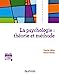 Bild des Verkufers fr La psychologie : théorie et méthode [FRENCH LANGUAGE - Soft Cover ] zum Verkauf von booksXpress