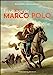 Image du vendeur pour Le voyage de Marco Polo [FRENCH LANGUAGE - No Binding ] mis en vente par booksXpress