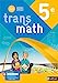 Bild des Verkufers fr Transmath 5e - Manuel 2022 [FRENCH LANGUAGE - Soft Cover ] zum Verkauf von booksXpress