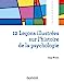 Image du vendeur pour 12 leçons illustrées sur l'histoire de la psychologie [FRENCH LANGUAGE - Soft Cover ] mis en vente par booksXpress