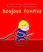 Bild des Verkufers fr Bonjour pompier [FRENCH LANGUAGE - No Binding ] zum Verkauf von booksXpress