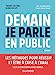 Image du vendeur pour Demain je parle en public - 5e éd.: Les méthodes pour réussir et être à l'aise à l'oral [FRENCH LANGUAGE - Soft Cover ] mis en vente par booksXpress