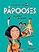 Seller image for Les Papooses - Un amour de squaw: NE2022 [FRENCH LANGUAGE - Hardcover ] for sale by booksXpress